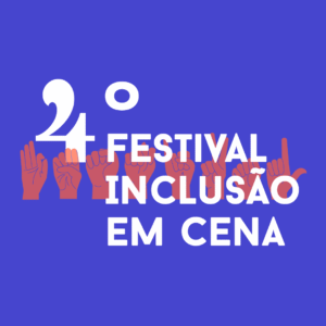 Fundo roxo com texto em branco "4º Festival Inclusão em Cena" mãos rosas sinalizando a mesma frase em Libras